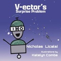 Cover: V-ector's Surprise Problem (Ector Robots, #2) - Step Into The Road Publishing