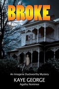 Cover: Broke (An Imogene Duckworthy Mystery, #3) - White City Press