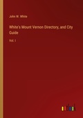 Cover: White's Mount Vernon Directory, and City Guide - Outlook Verlag