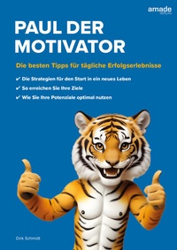 Enlarge image Cover: Paul der Motivator - Amade Verlag