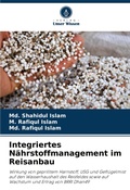 Cover: Integriertes Naehrstoffmanagement im Reisanbau - Verlag Unser Wissen