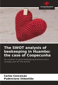 Cover: The SWOT analysis of beekeeping in Huambo - Our Knowledge Publishing