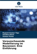 Cover: Vorausschauende Modellierung im Bauwesen - Verlag Unser Wissen