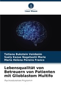Cover: Lebensqualitaet von Betreuern von Patienten mit Glioblastom Multifo - Verlag Unser Wissen