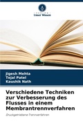 Cover: Verschiedene Techniken zur Verbesserung des Flusses in einem Membrantrennverfahren - Verlag Unser Wissen