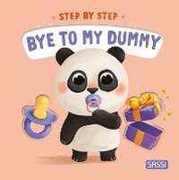Enlarge image Cover: Step by Step. Bye to My Dummy - Sassi