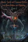 Cover: Ghosts, Spirits and Paranormal Entities From Asian Folklore and Mythology (Book 2) - Wispolips Publishing