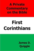 Abbildung von: A Private Commentary on the Bible: First Corinthians - James D. Quiggle