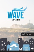 Cover: Wave Maker - Jeff Fisher