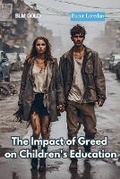 Cover: The Impact of Greed on Children's Education - BLM GOLD