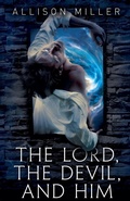 Cover: The Lord, the Devil, and Him - Allison Miller