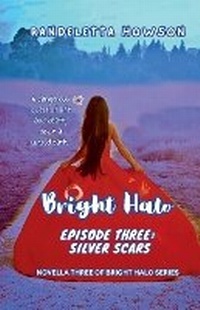 Enlarge image Cover: Bright Halo Episode Three - Randeletta Howson