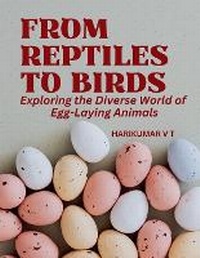 Abbildung von: From Reptiles to Birds - HARIKUMAR V T