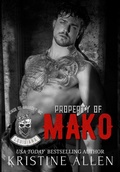 Cover: Property of Mako (Kings of Anarchy MC: Louisiana, #1) - Demented Sons Publishing LLC