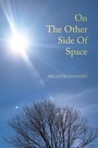 Bild: On The Other Side Of Space - WestBow Press