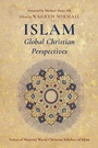 Cover: Islam: Global Christian Perspectives - Wipf and Stock Publishers