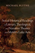 Cover: Social-Historical Readings of Literary, Theological, and Narrative Themes and Motifs in Luke-Acts - Wipf and Stock Publishers