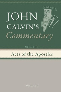 Abbildung von: Commentary upon the Acts of the Apostles, Volume 2 - Wipf and Stock Publishers