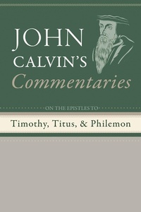 Abbildung von: Commentaries on the Epistles to Timothy, Titus, and Philemon - Wipf and Stock Publishers