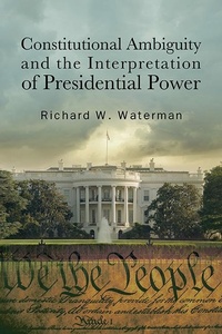 Abbildung von: Constitutional Ambiguity and the Interpretation of Presidential Power - State University of New York Press