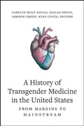 Cover: A History of Transgender Medicine in the United States - State University of New York Press