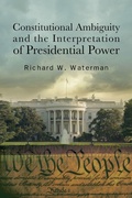 Cover: Constitutional Ambiguity and the Interpretation of Presidential Power - State University of New York Press