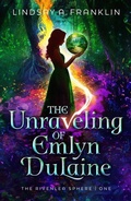 Cover: The Unraveling of Emlyn Dulaine - Enclave Escape