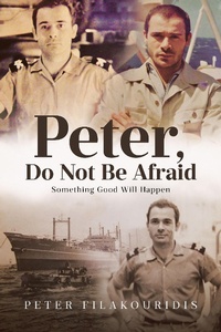 Bild vergrößern Bild: Peter, Do Not Be Afraid - Covenant Books, Inc.