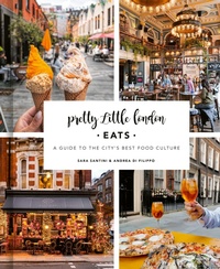 Abbildung von: Pretty Little London: Eats - Frances Lincoln