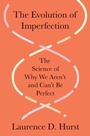 Cover: The Evolution of Imperfection - Princeton University Press