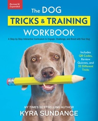 Enlarge image Cover: The Dog Tricks and Training Workbook, Revised and Expanded - Quarry Books