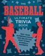 Cover: The Baseball Ultimate Trivia Book - Epic Ink