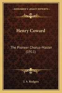 Enlarge image Cover: Henry Coward - Kessinger Publishing