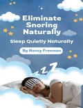 Cover: Eliminate Snoring Naturally - Lulu.com