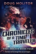 Cover: Chronicles of a Time Traveler (Time Amazon, #4) - The Altadena Press