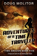 Cover: Adventures of a Time Traveler (Time Amazon, #5) - The Altadena Press