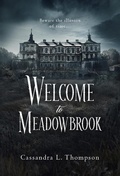 Cover: Welcome to Meadowbrook - Quill & Crow Publishing House