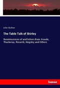 Cover: The Table Talk of Shirley - Hansebooks
