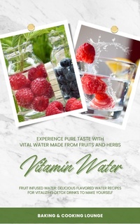 Abbildung von: Vitamin Water: Experience Pure Taste with Vital Water - XinXii
