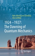 Cover: 1924-1927: The Dawning of Quantum Mechanics - Springer
