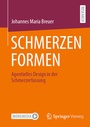 Cover: SCHMERZEN FORMEN - Springer Vieweg