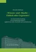 Cover: &raquo;Wissen&laquo; und &raquo;Macht&laquo; - Einheit oder Gegensatz? - Jan Sramek Verlag KG