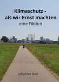 Cover: Klimaschutz -  als wir Ernst machten - neobooks