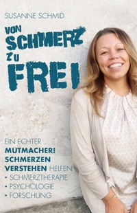 Enlarge image Cover: von SCHMERZ zu FREI - epubli