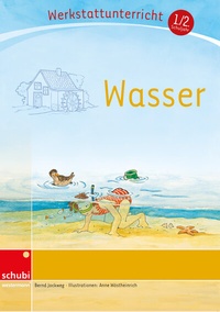 Enlarge image Cover: Wasser - SCHUBI Lernmedien - eine Marke der Westermann Schweiz AG