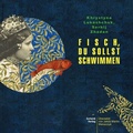 Cover: Fisch, du sollst schwimmen - Schenk Verlag