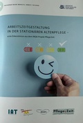 Cover: Arbeitszeitgestaltung in der station&auml;ren Altenpflege - MA & T Sell & Partner