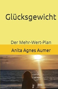 Abbildung von: Glücksgewicht - Lebensquell