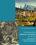 Cover: Der Rothenburger Prediger Johannes Teuschlein (ca. 1485-1525) im Spannungsfeld von Antijudaismus, Marienfr&ouml;mmigkeit, Reformation und Bauernkrieg - Fink, Josef