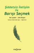 Cover: Siddetsiz Iletisim Ile Barisi Secmek - Yeni Insan Yayinevi
